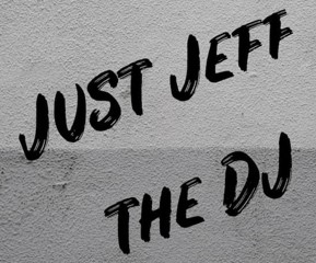 Just Jeff the DJ